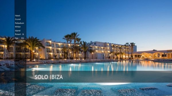 Hotel Grand Palladium White Island Resort & Spa - All Inclusive, opiniones y reserva