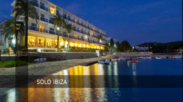 Hotel Simbad Ibiza & Spa, opiniones y reserva