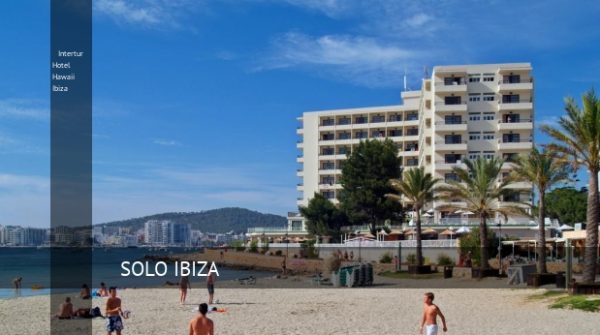 Intertur Hotel Hawaii Ibiza, opiniones y reserva