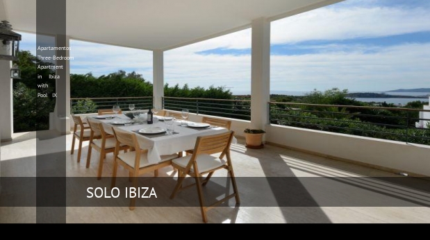 apartamentos three bedroom apartment in ibiza with pool ix reverva